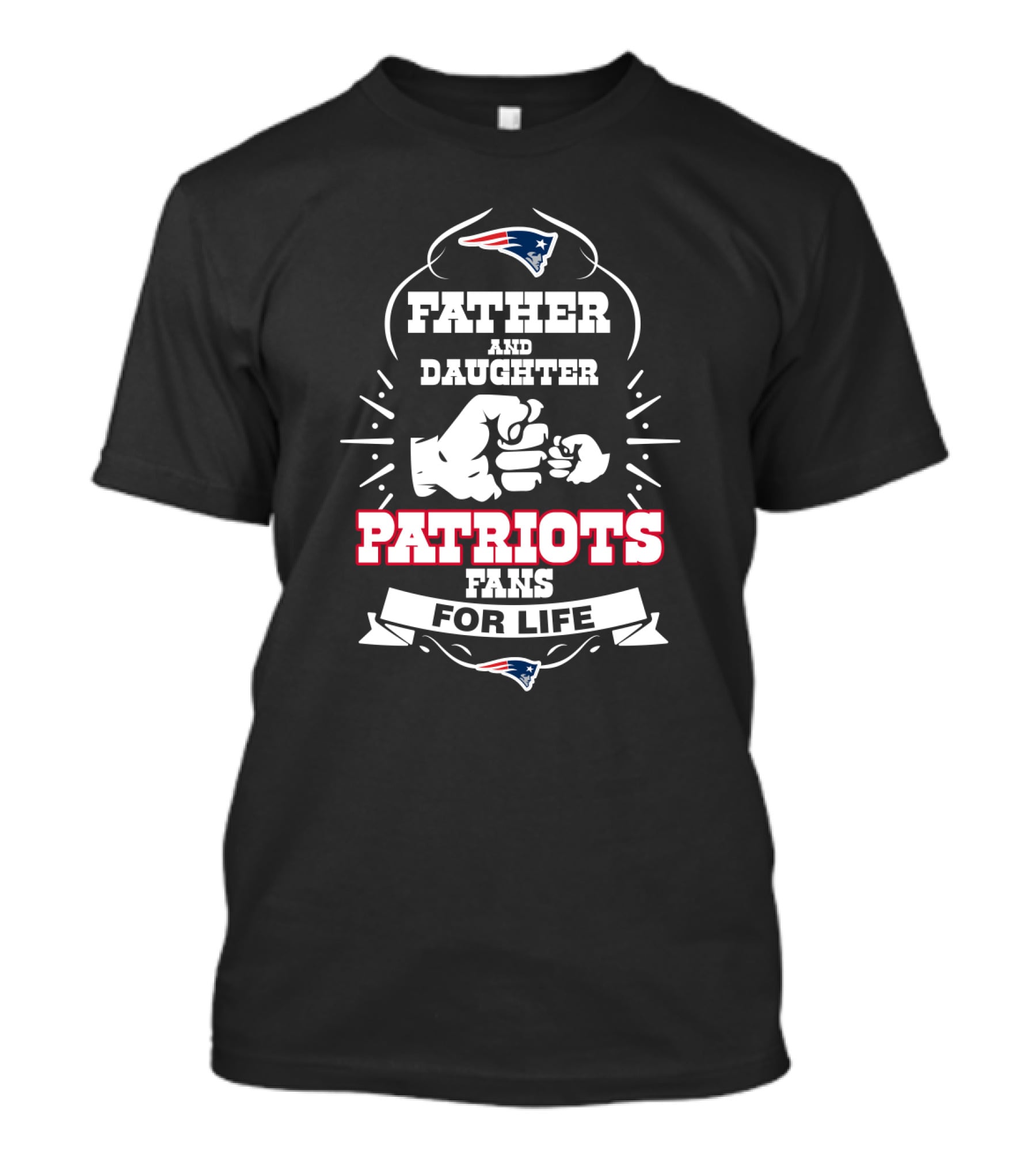 Father And Daughter Patriots Fans For Life New England Football Enthusiasts T-Shirt