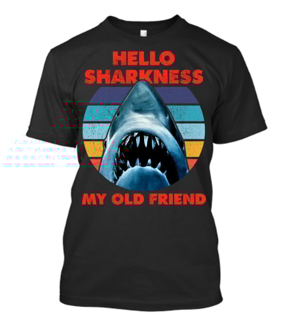 Hello Sharkness My Old Friend Retro Shark With Stripes T-Shirt