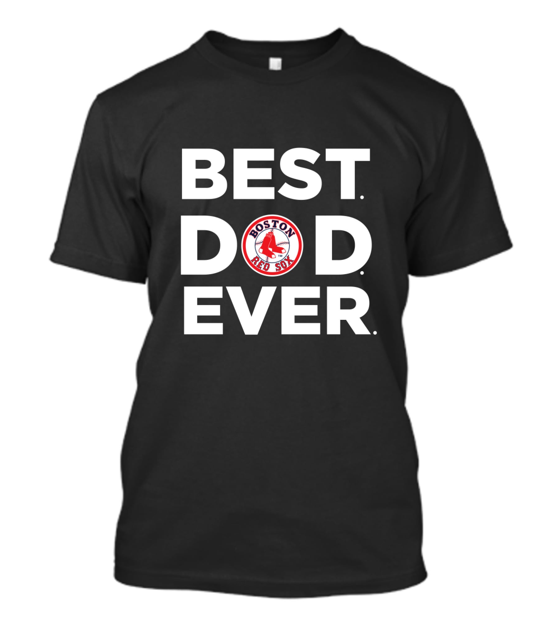 Best Boston Red Sox Dad Ever T-Shirt