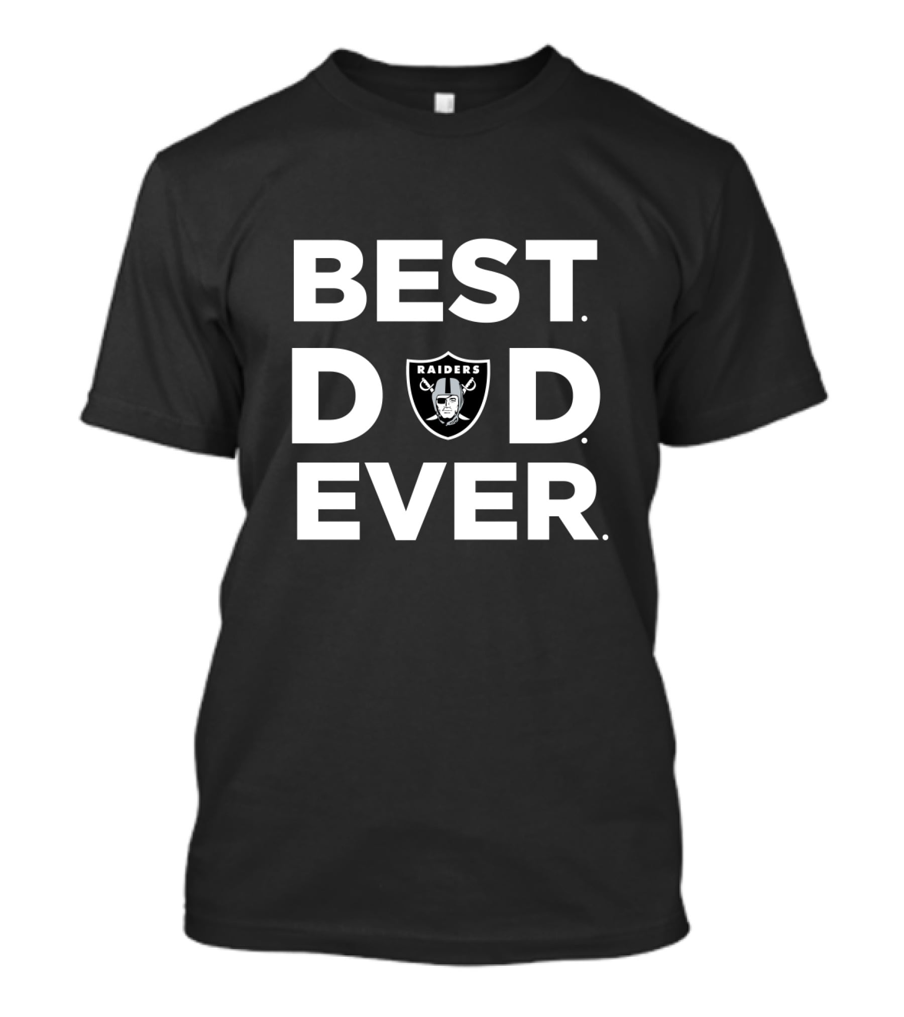 Oakland Raiders Best Dad Ever T-Shirt
