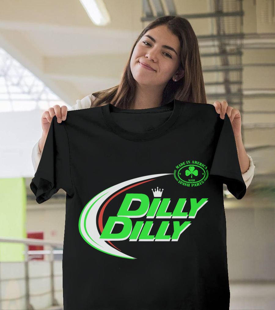 Dilly Dilly Made In America With Irish Parts Shamrock Crown T-Shirt