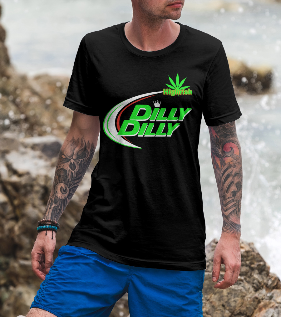 Dilly Dilly Highrish St Patrick's Day Irish Cannabis Leaf T-Shirt