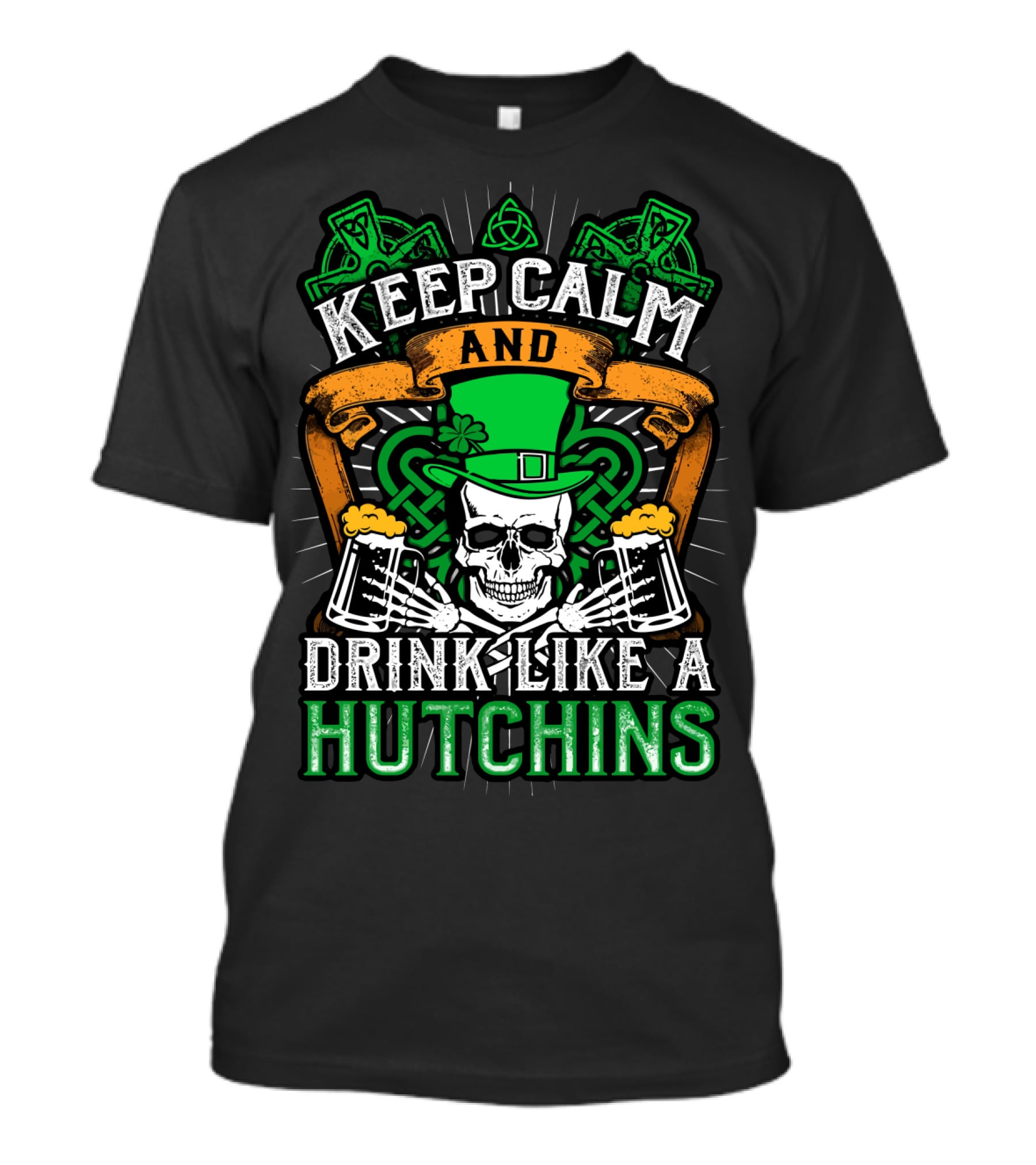 Keep Calm And Drink Like A Hutchins St. Patrick's Day Skull With Shamrocks And Beer Mugs T-Shirt