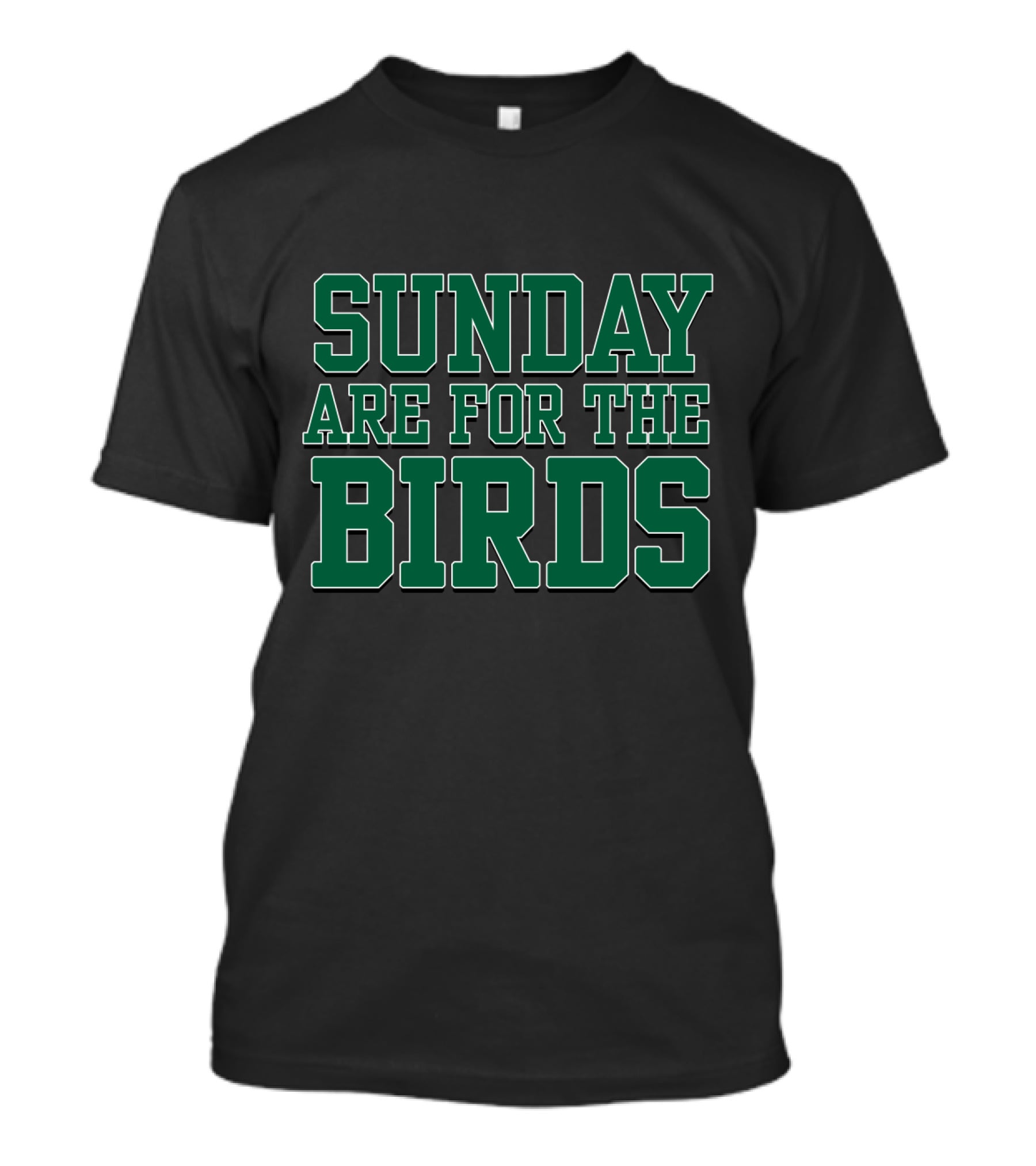 Philadelphia Eagles Sunday Are For The Birds Fan Slogan T-Shirt