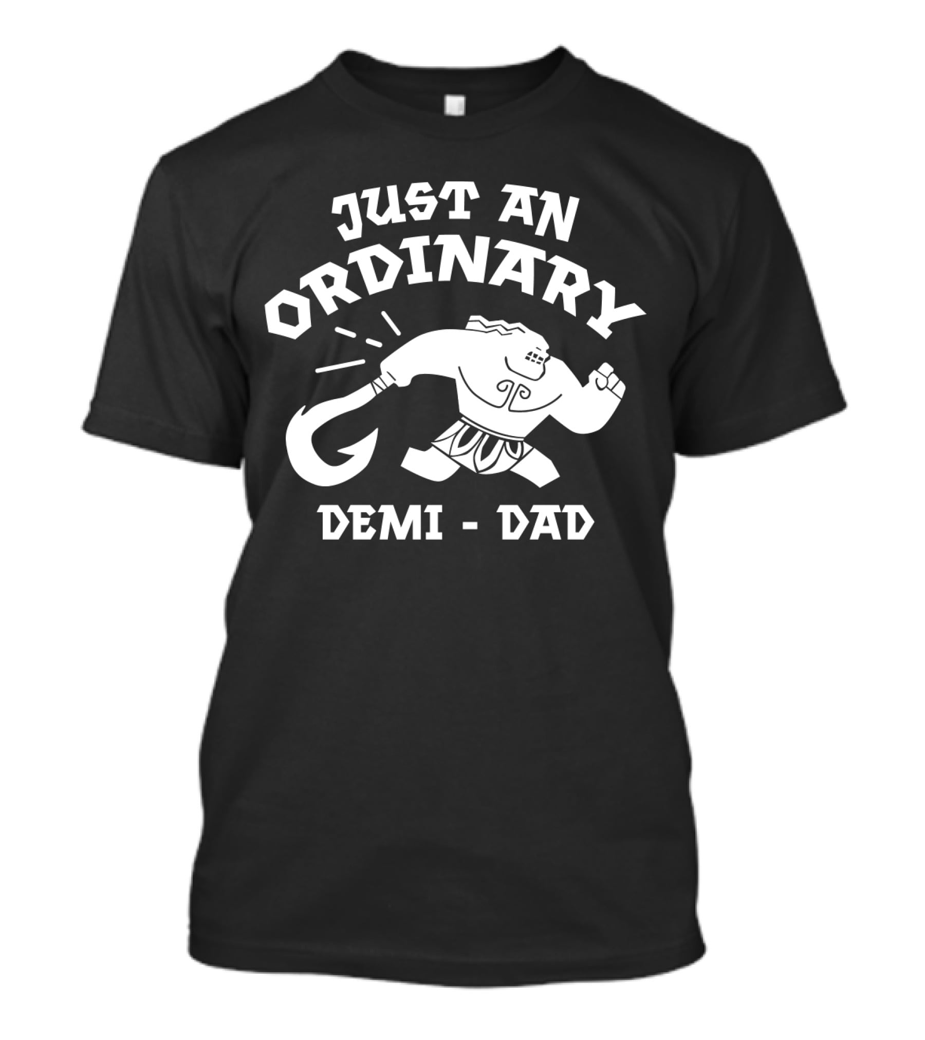 Just An Ordinary Demi Dad Mythical Warrior T-Shirt