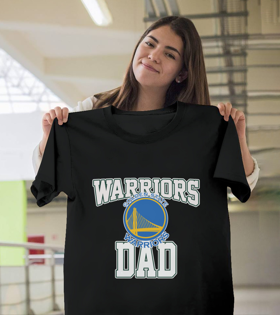 Golden State Warriors Dad Father's Day Warriors T-Shirt