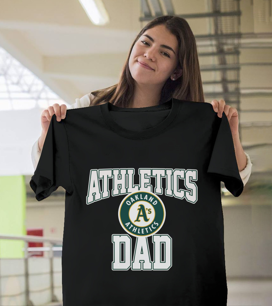 Athletics Dad Oakland A's Oakland Athletics T-Shirt