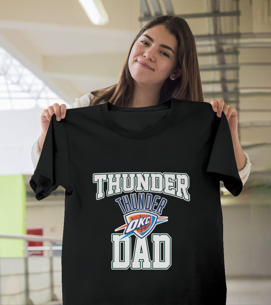 Oklahoma City Thunder Okc Thunder Dad Fathers Day T-Shirt