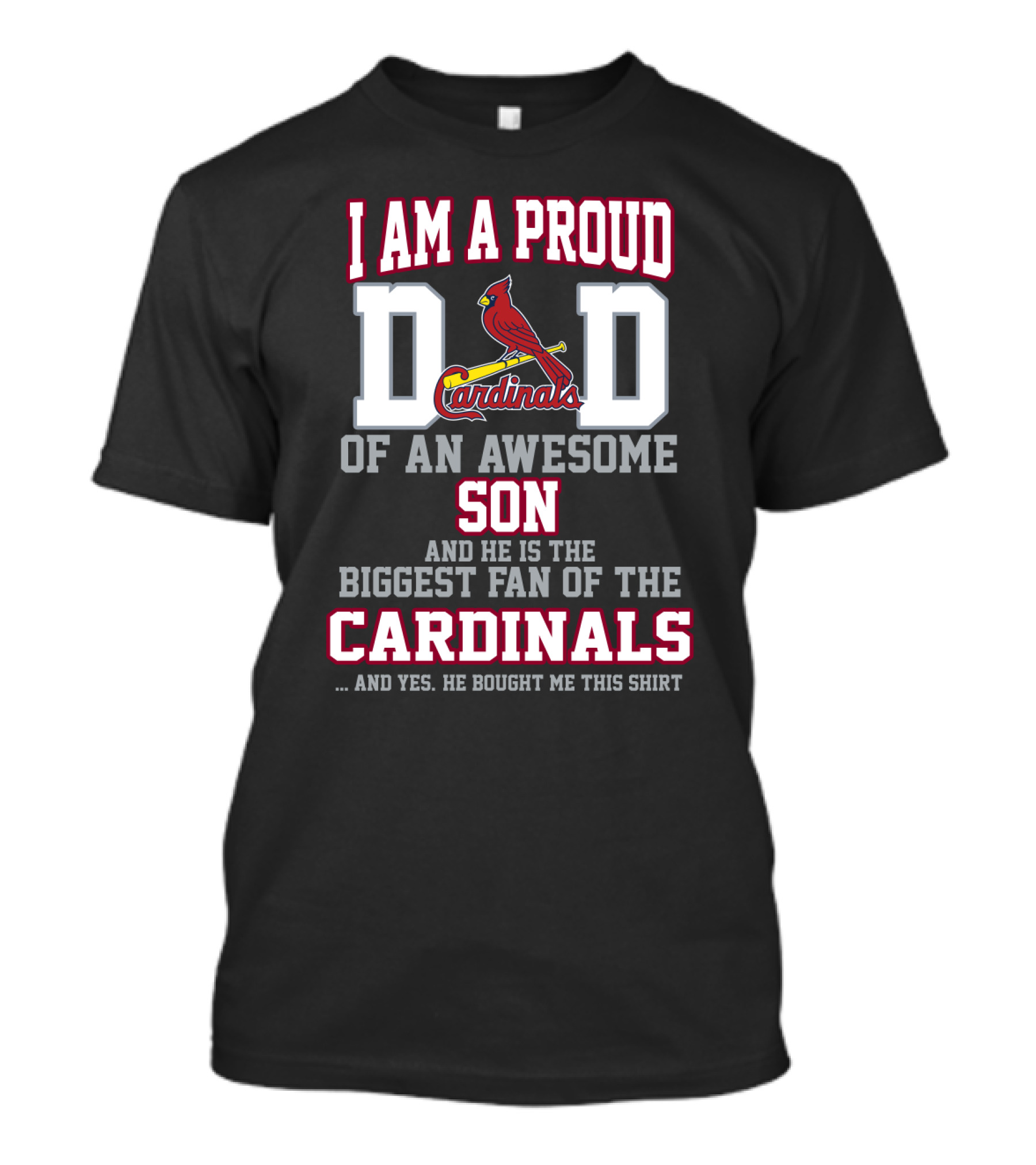 Proud Dad Of Awesome Son Biggest Fan Of The Cardinals T-Shirt