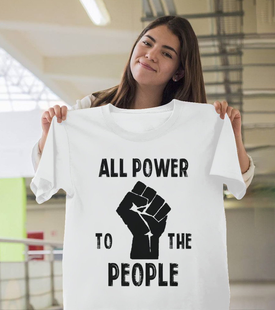 All Power to the People Raised Fist Panthers Party Iconography T-Shirt