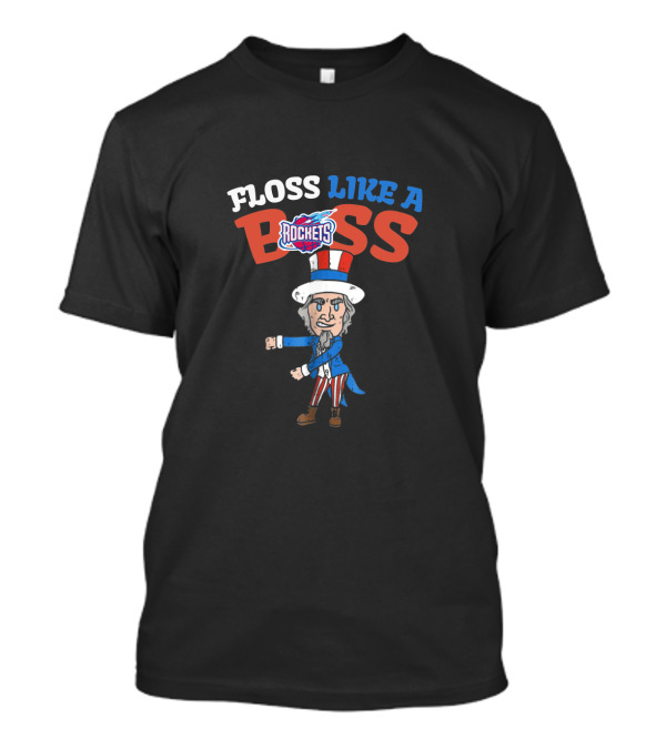 Floss Like A Boss Houston Rockets 4th July Uncle Sam Dance T-Shirt