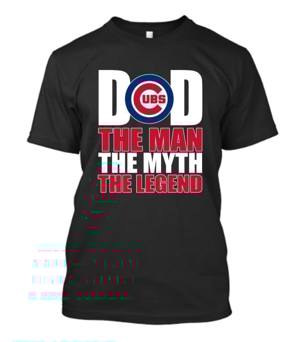 Chicago Cubs Dad The Man The Myth The Legend T-Shirt