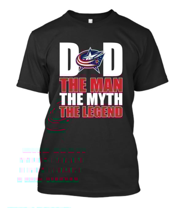Columbus Blue Jackets Dad The Man The Myth The Legend T-Shirt