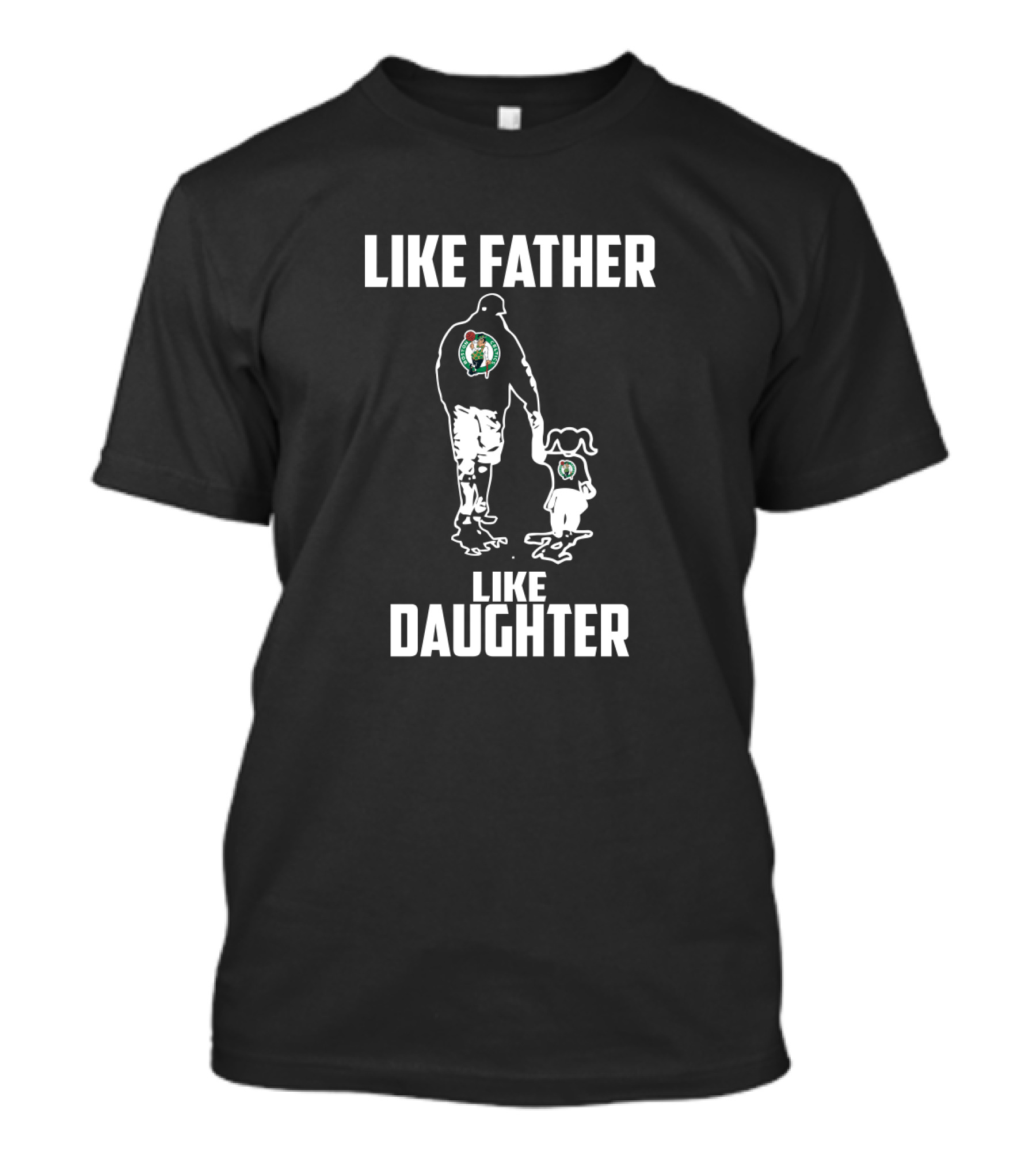 Like Father Like Daughter Boston-Celtics T-Shirt