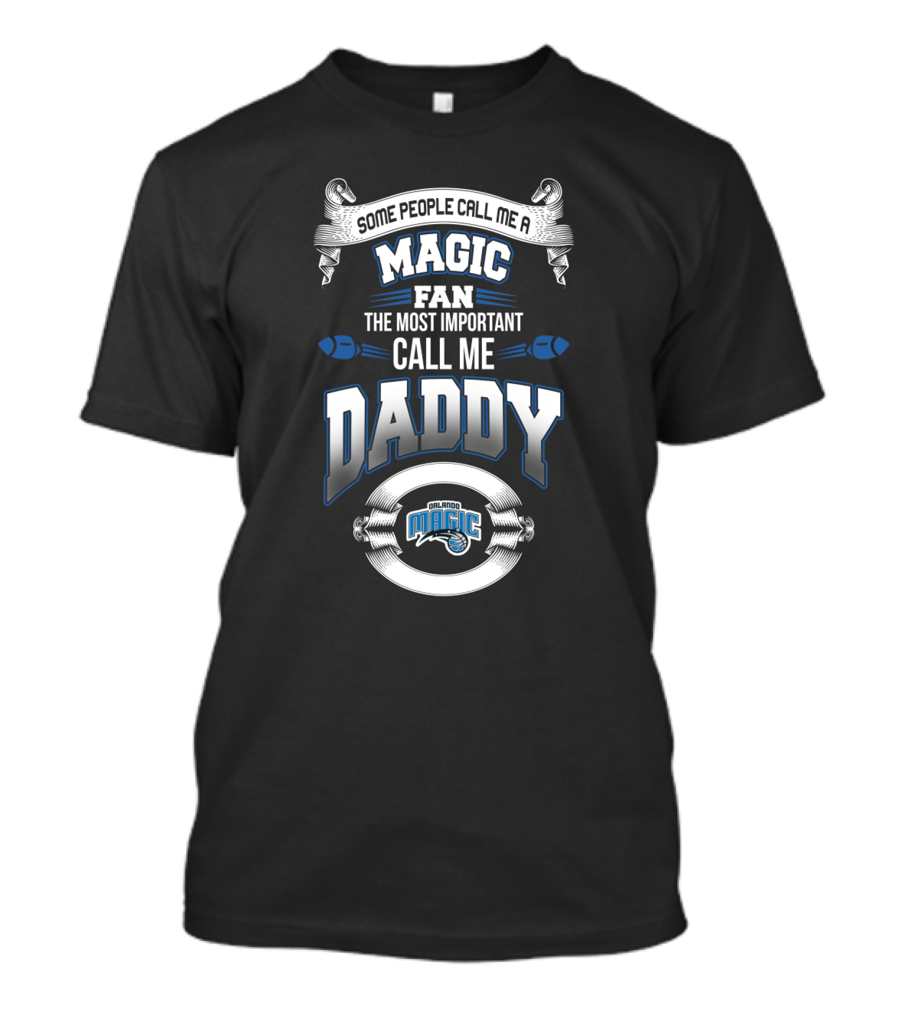 Orlando Magic Fan The Most Important Call Me Daddy Father's Day T-Shirt