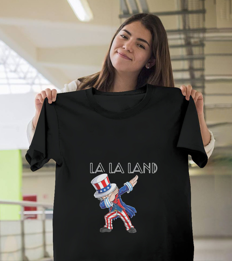 La La Land Uncle Sam Dabbing 4Th July Usa T-Shirt