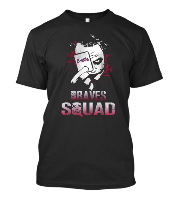Braves Squad Joker Card Atlanta Fans T-Shirt