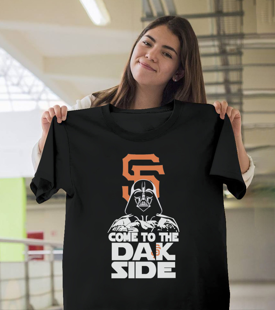 Darth Vader Come To The Dark Side San Francisco Giants T-Shirt