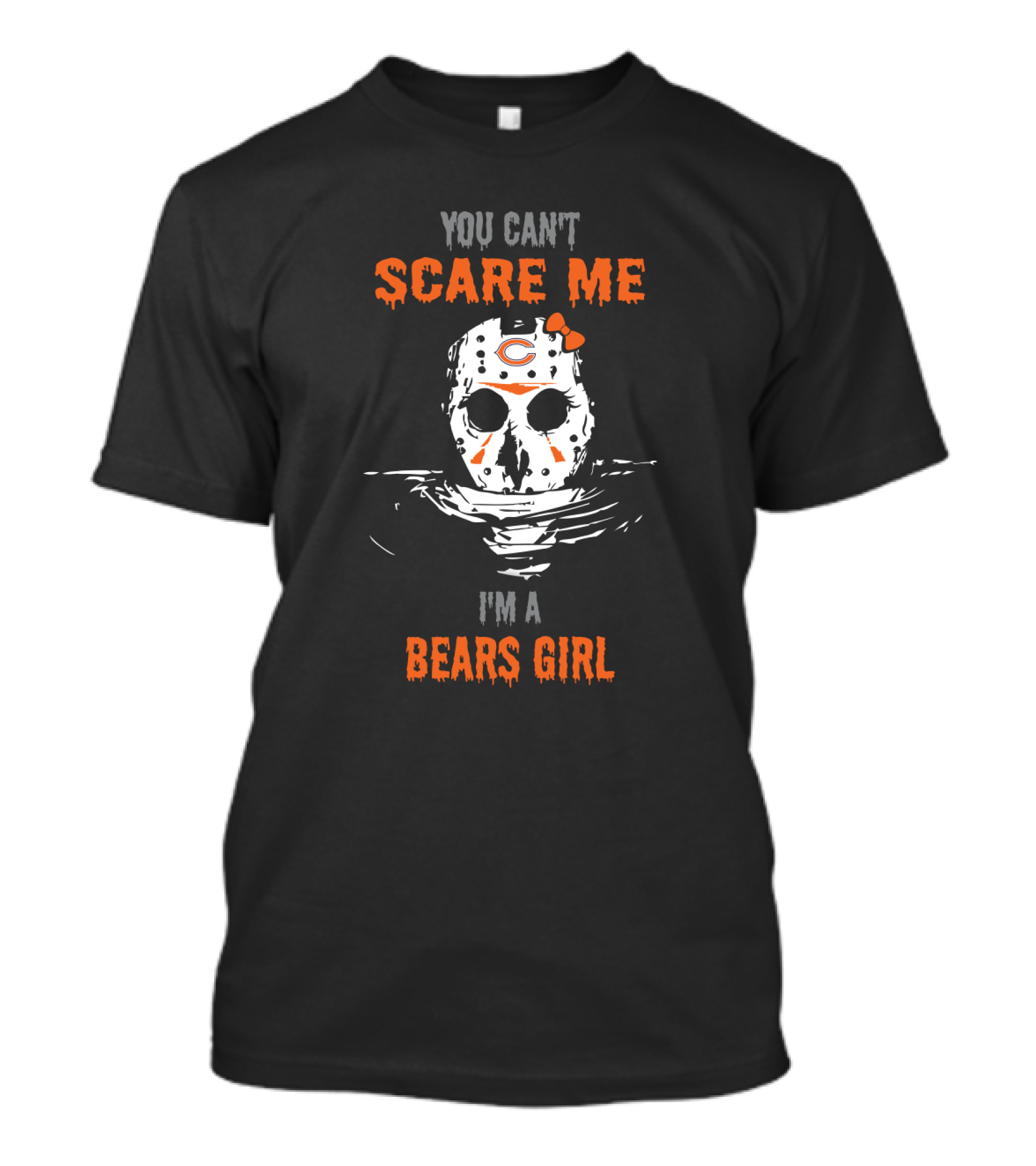 You Can't Scare Me I'm A Bears Girl T-Shirt