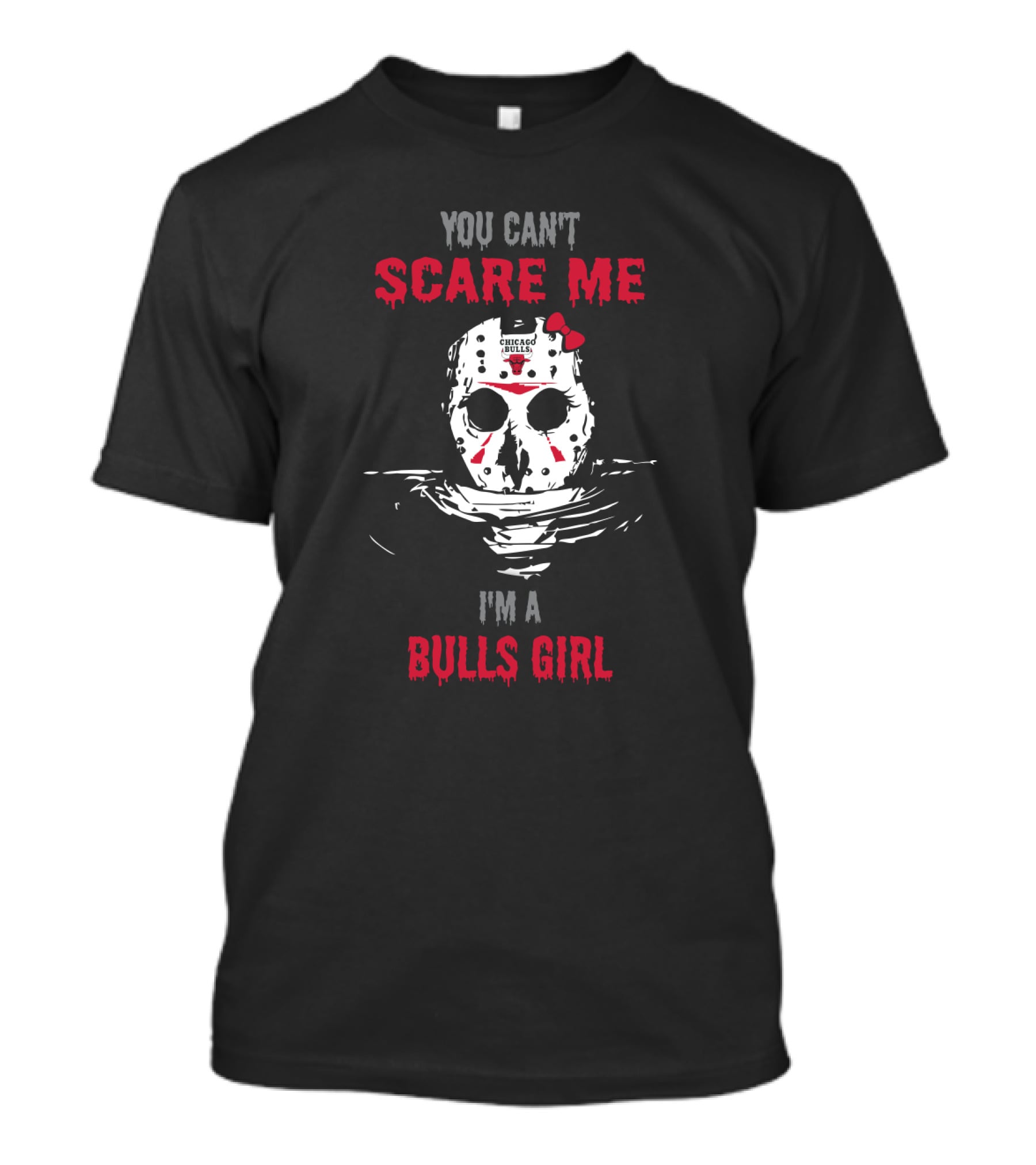 You Can't Scare Me I'm A Chicago Bulls Girl Jason Voorhees Mask T-Shirt