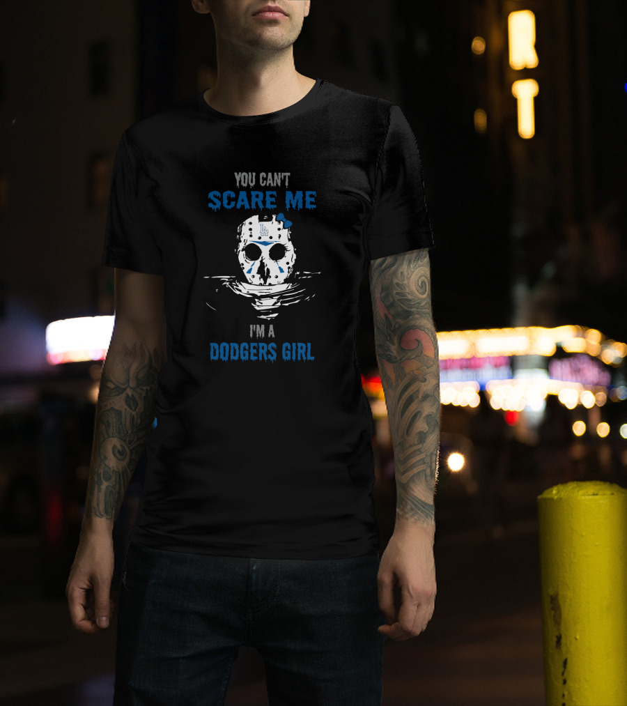 You Can't Scare Me I'm A Dodgers Girl Jason Voorhees Mask T-Shirt