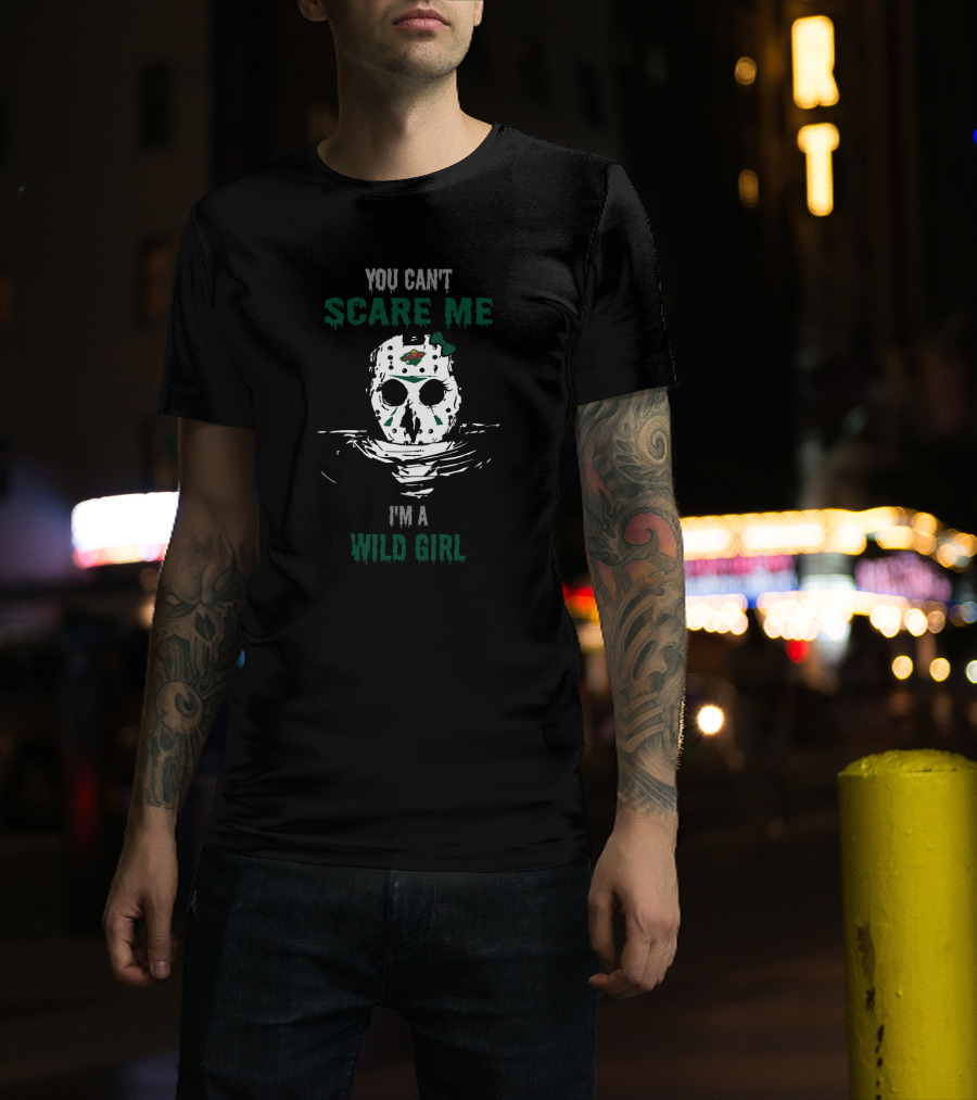 You Can't Scare Me I'm A Wild Girl Jason Voorhees Minnesota Wild T-Shirt