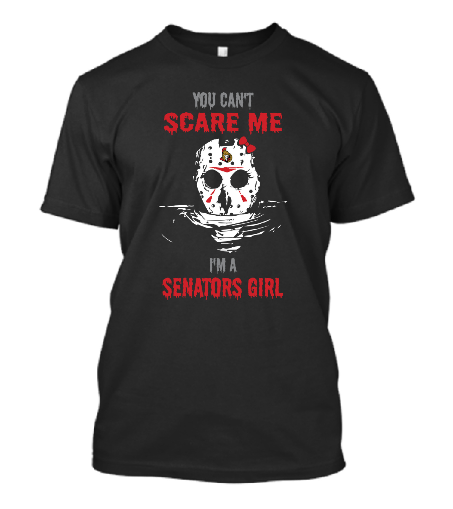 You Can't Scare Me I'm A Senators Girl T-Shirt