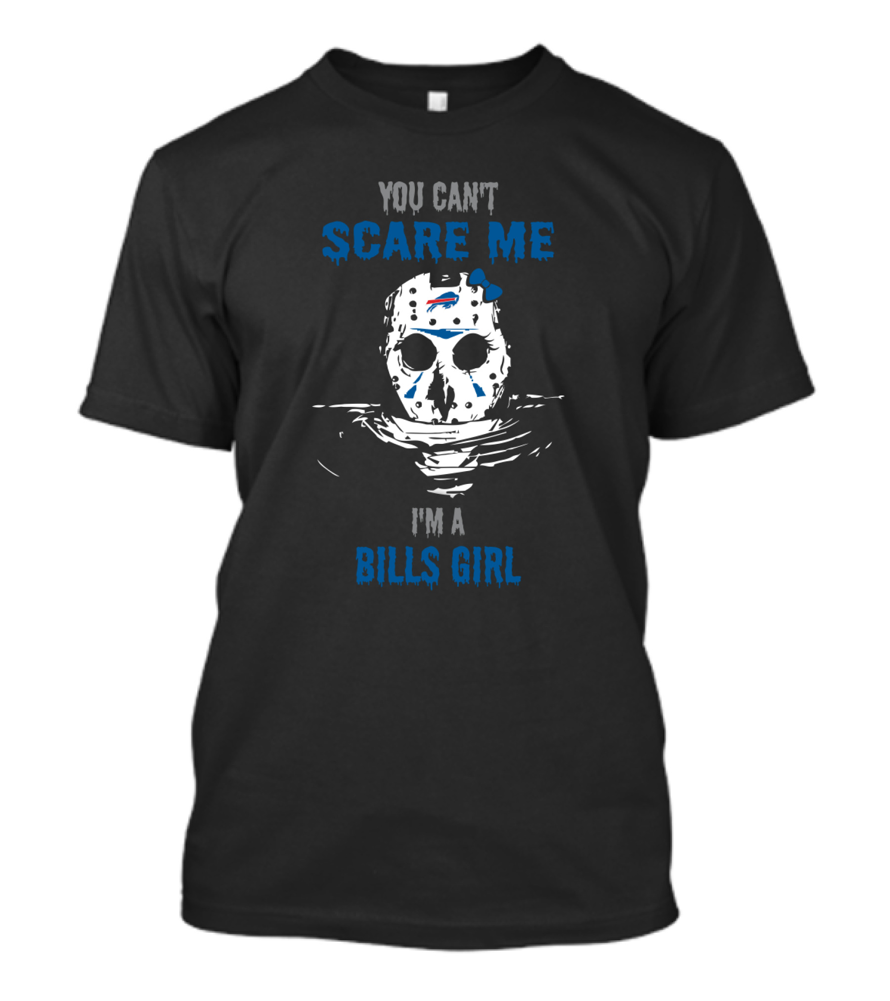 You Can't Scare Me I'm A Bills Girl Buffalo Jason Voorhees Mask T-Shirt