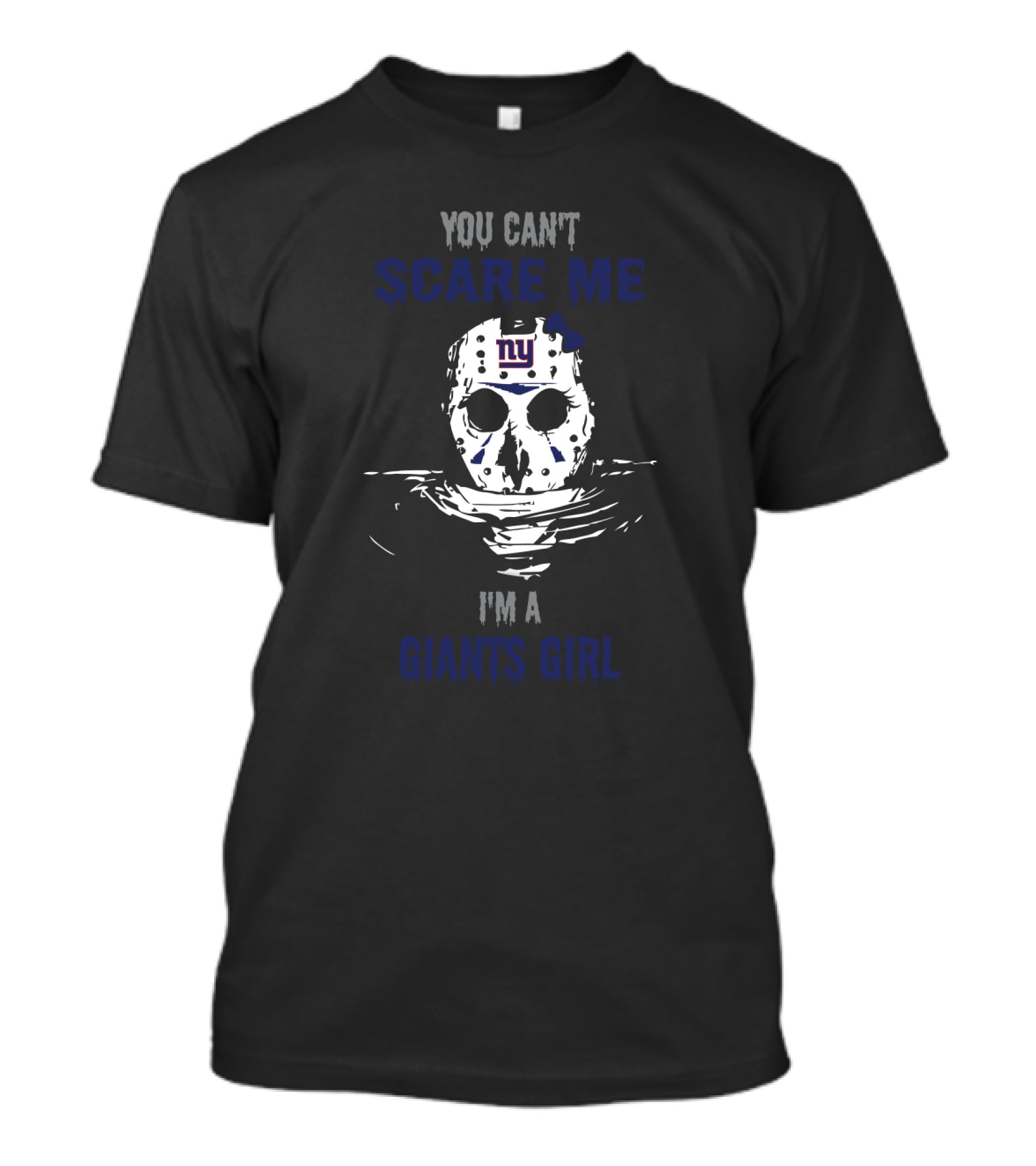 You Can't Scare Me I'm A Giants Girl Jason Voorhees Mask T-Shirt