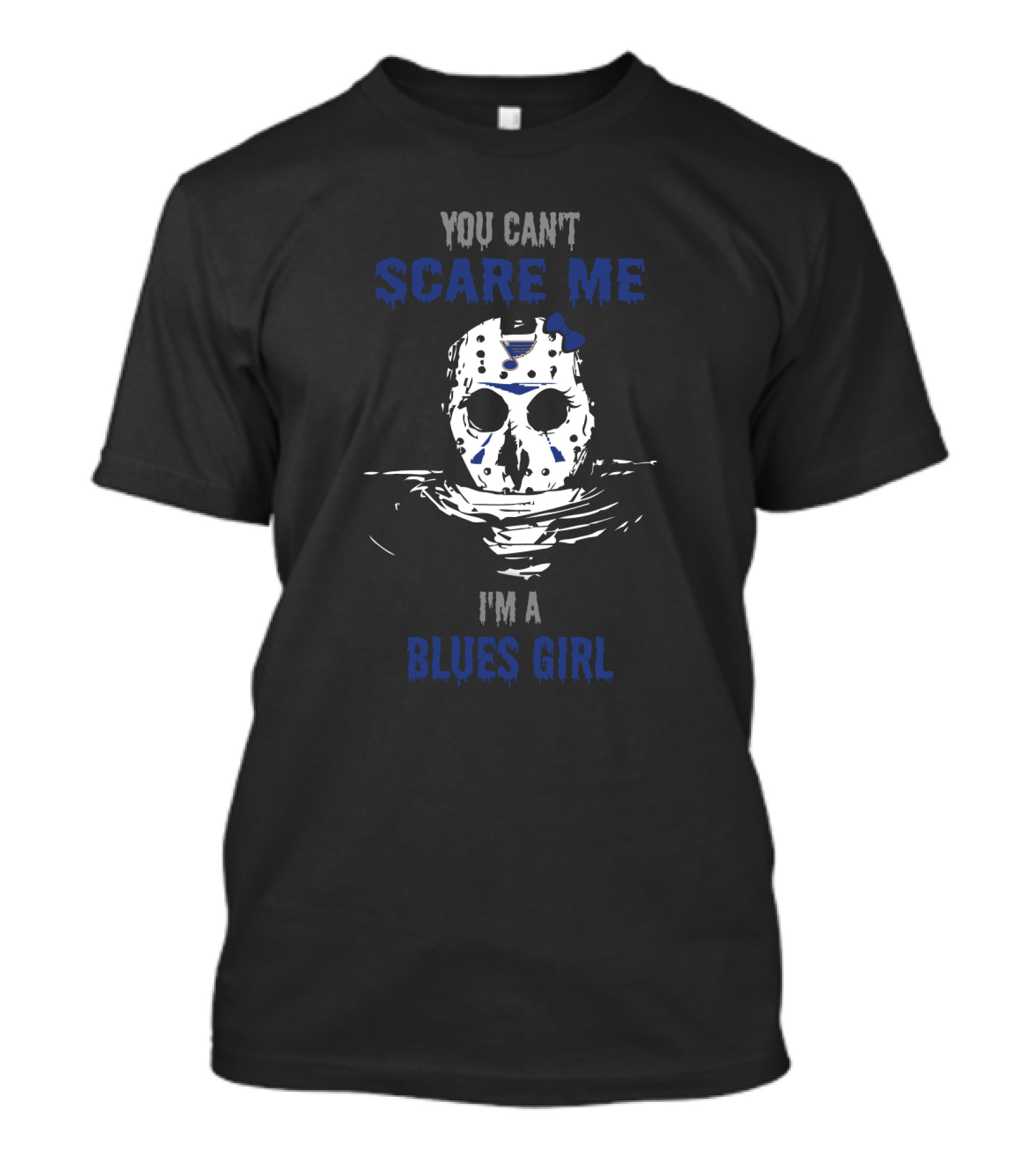 You Can't Scare Me I'm A Blues Girl With Jason Voorhees Mask T-Shirt