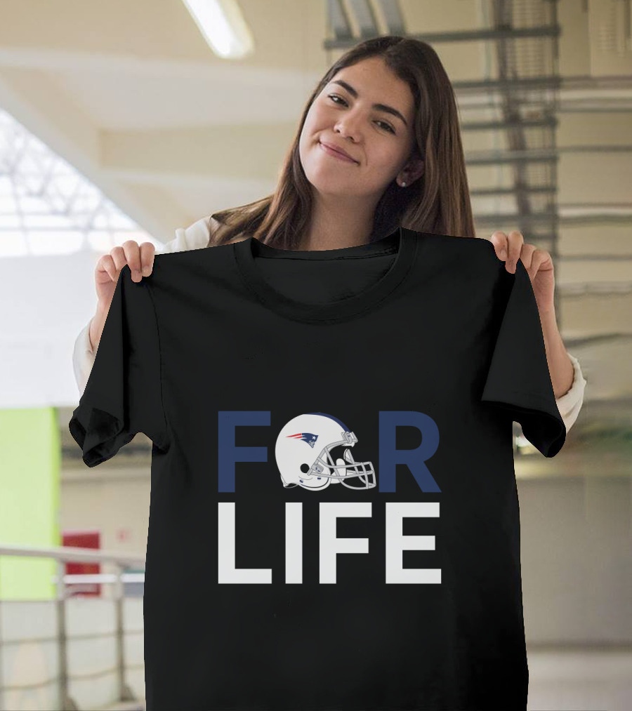 New England Patriots Helmet For Life For Fans T-Shirt