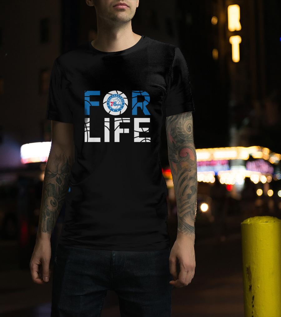 Philadelphia 76ers Basketball For Life Fan Pride T-Shirt