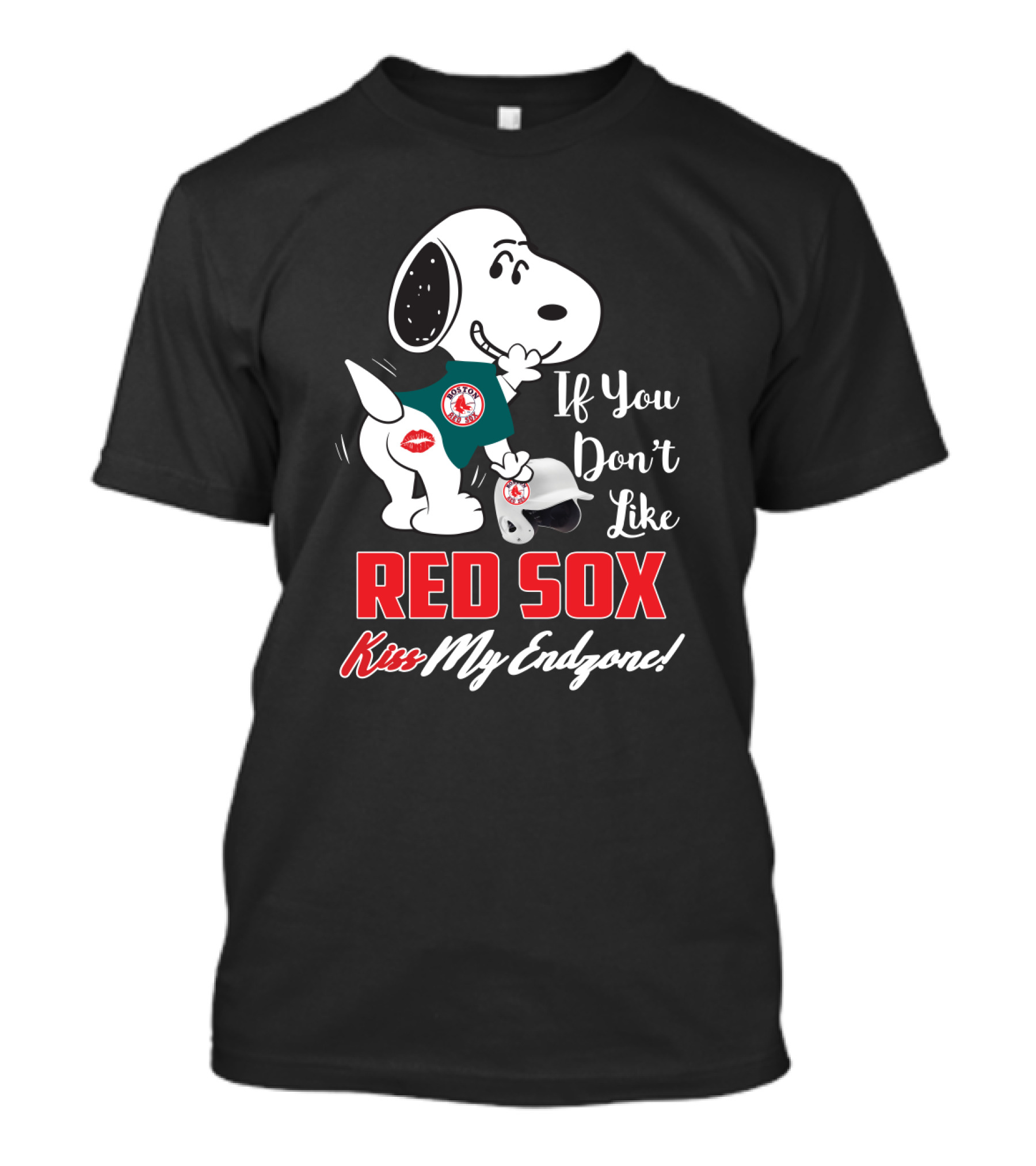 If You Don't Like Red Sox Kiss My Endzone Snoopy Boston Red Sox T-Shirt