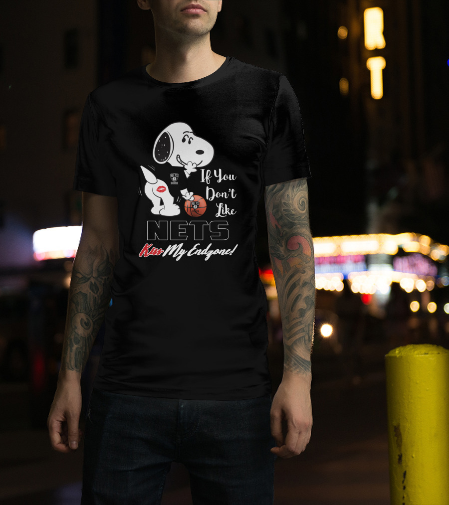If You Don't Like Nets Kiss My Endzone Snoopy Brooklyn Nets Fans T-Shirt