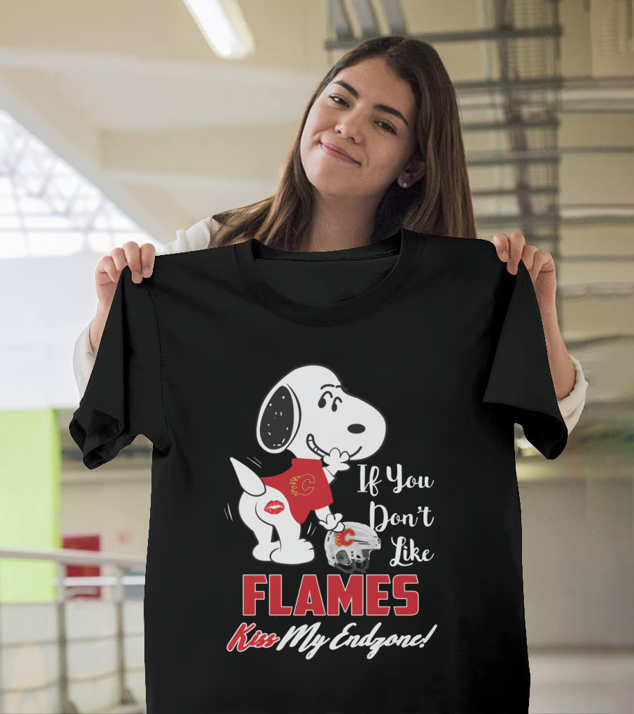 If You Don't Like Flames Kiss My Endzone Snoopy Calgary Flames T-Shirt