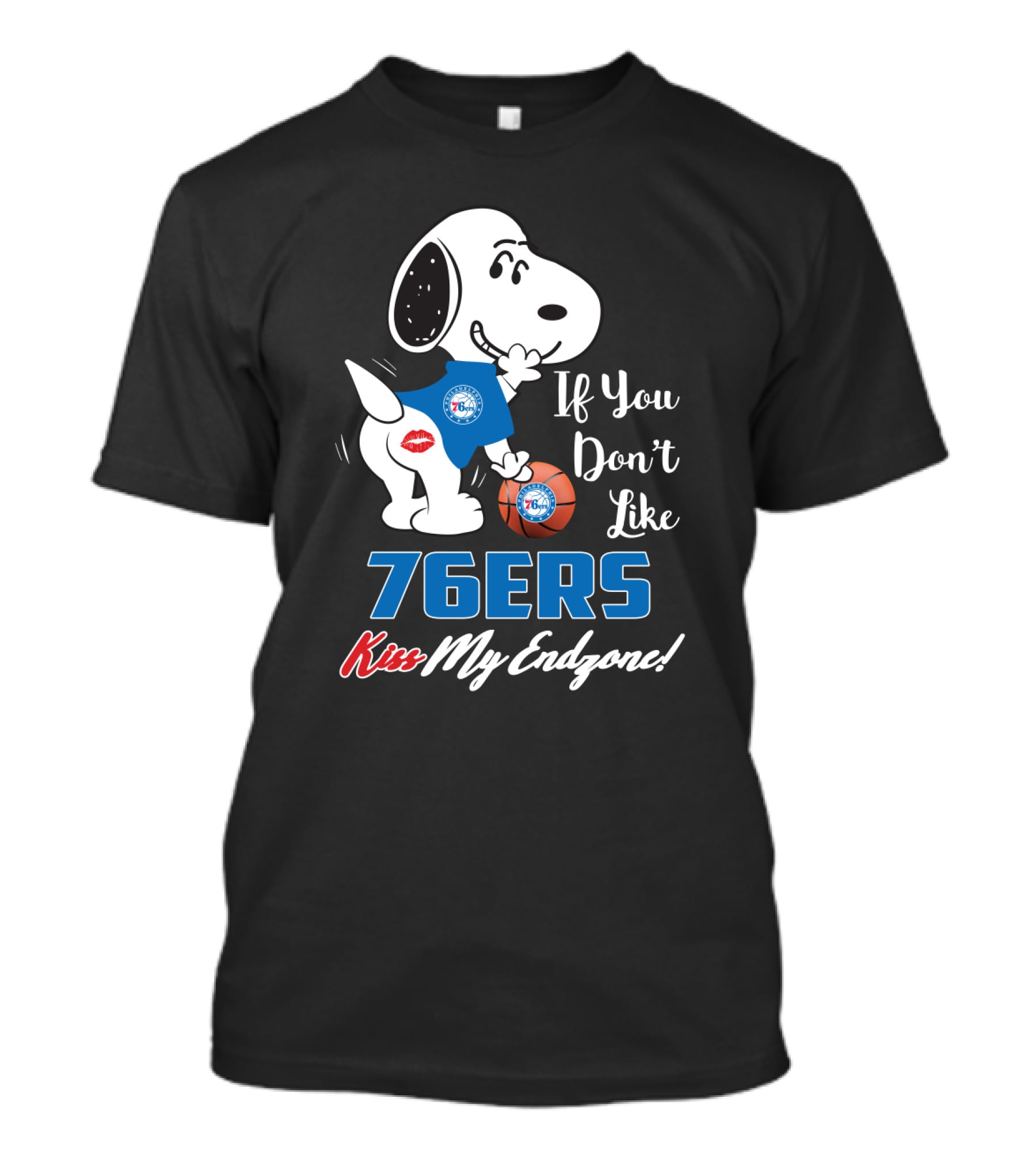 If You Don't Like 76ers Kiss My Endzone Snoopy Philadelphia Basketball T-Shirt
