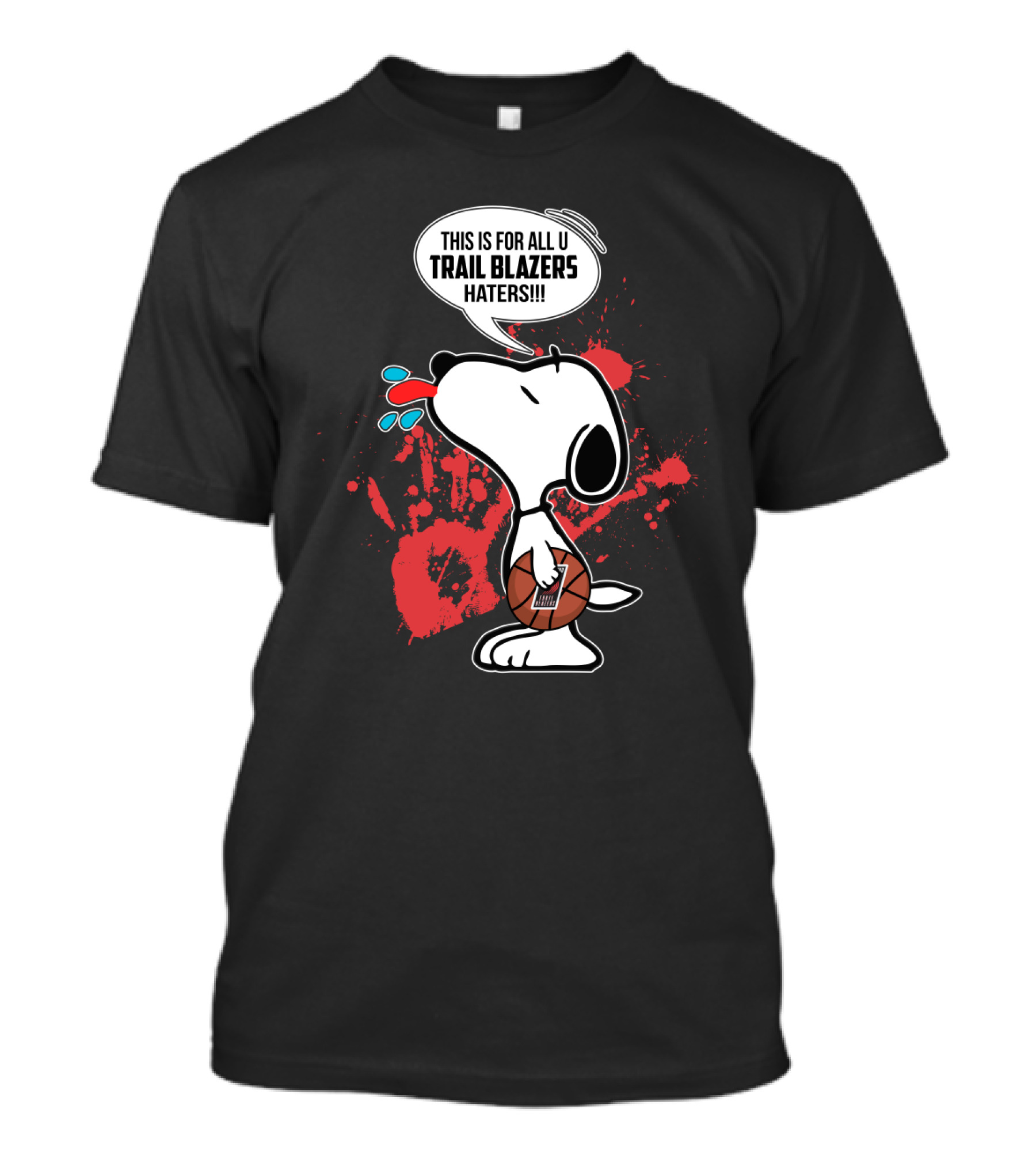Snoopy Basketball Pose With Trail Blazers Quote T-Shirt