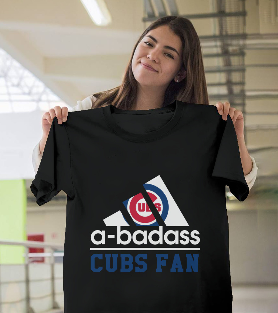 Chicago Cubs Fan A-Badass T-Shirt