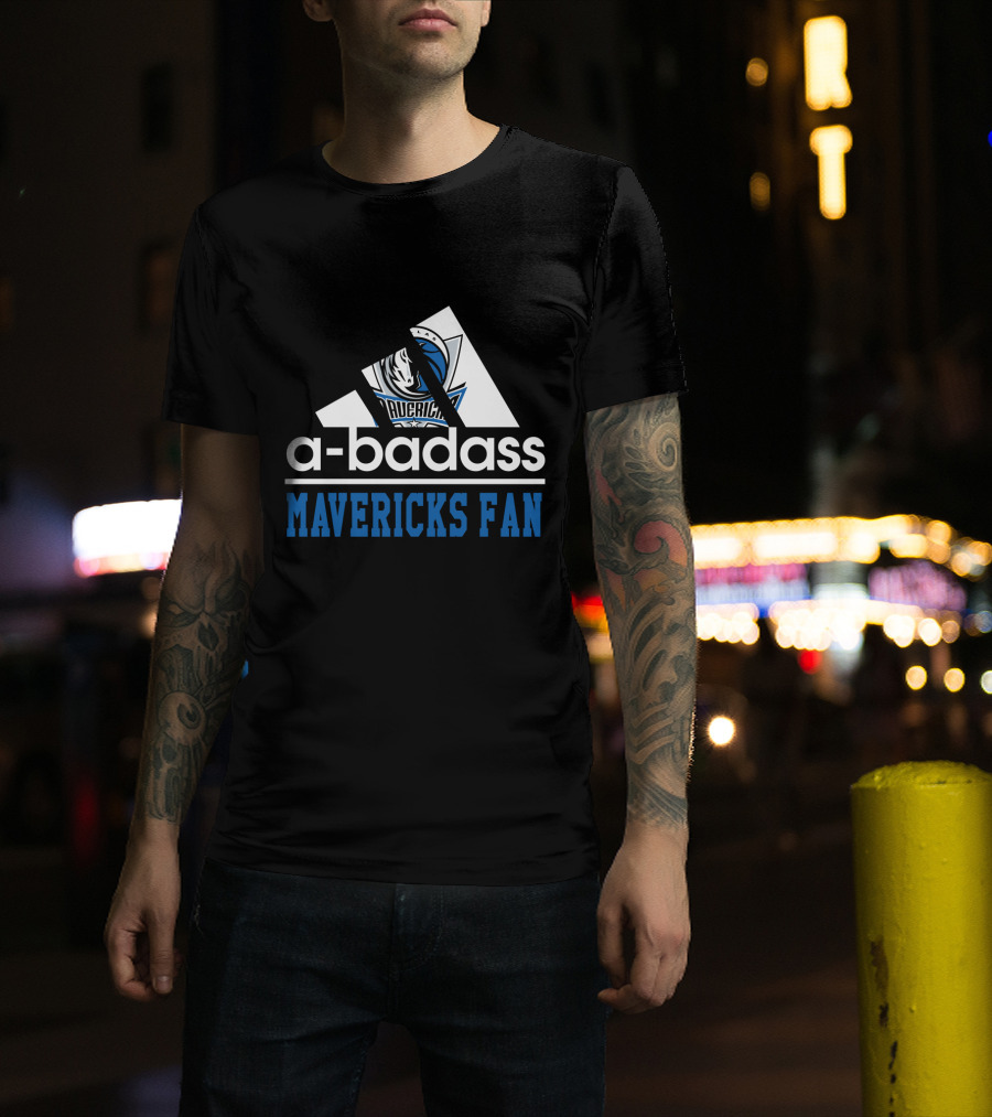 A-Badass Mavericks Fan Dallas Mavericks Cool For Fans T-Shirt