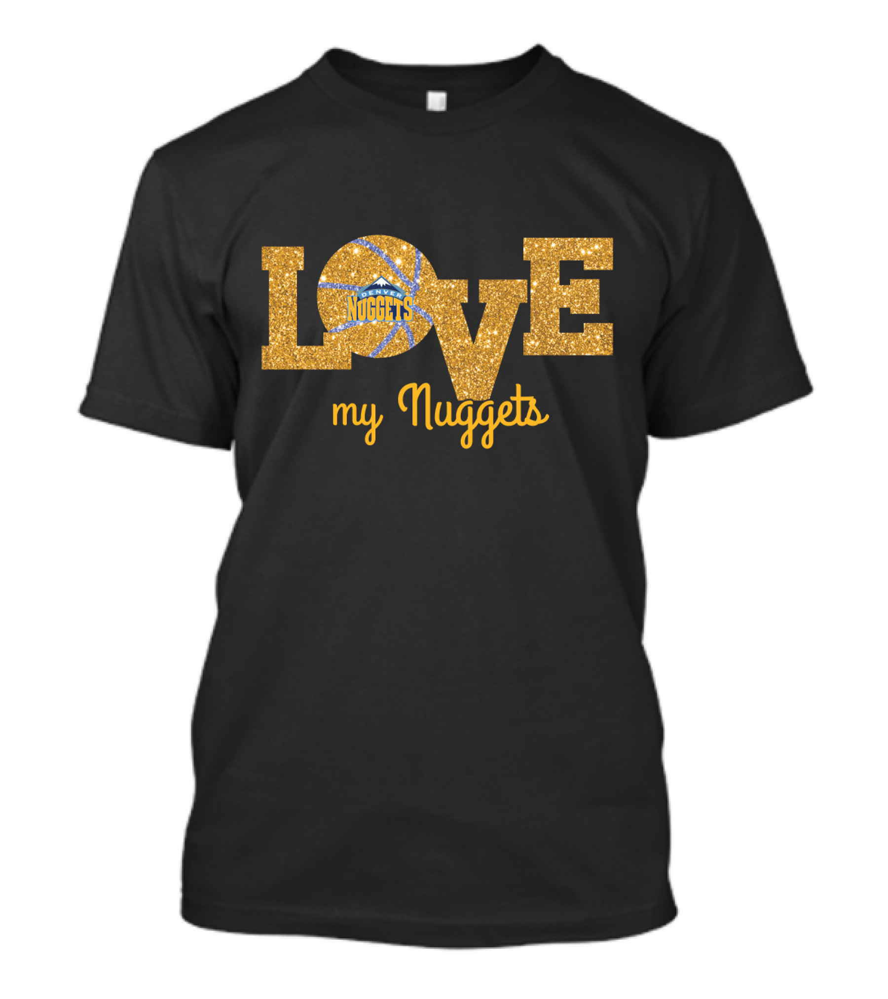 Love My Nuggets Basketball Fan T-Shirt
