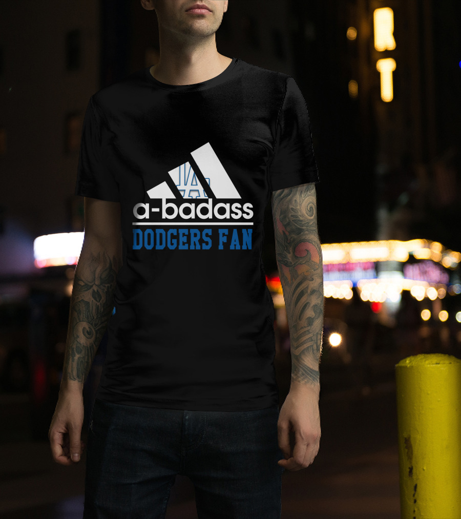 A-Badass Los Angeles Dodgers Fan Cool T-Shirt