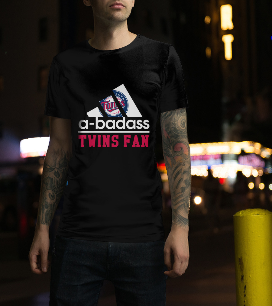 A-Badass Minnesota Twins Fan Twins Baseball Club Twins Fan T-Shirt