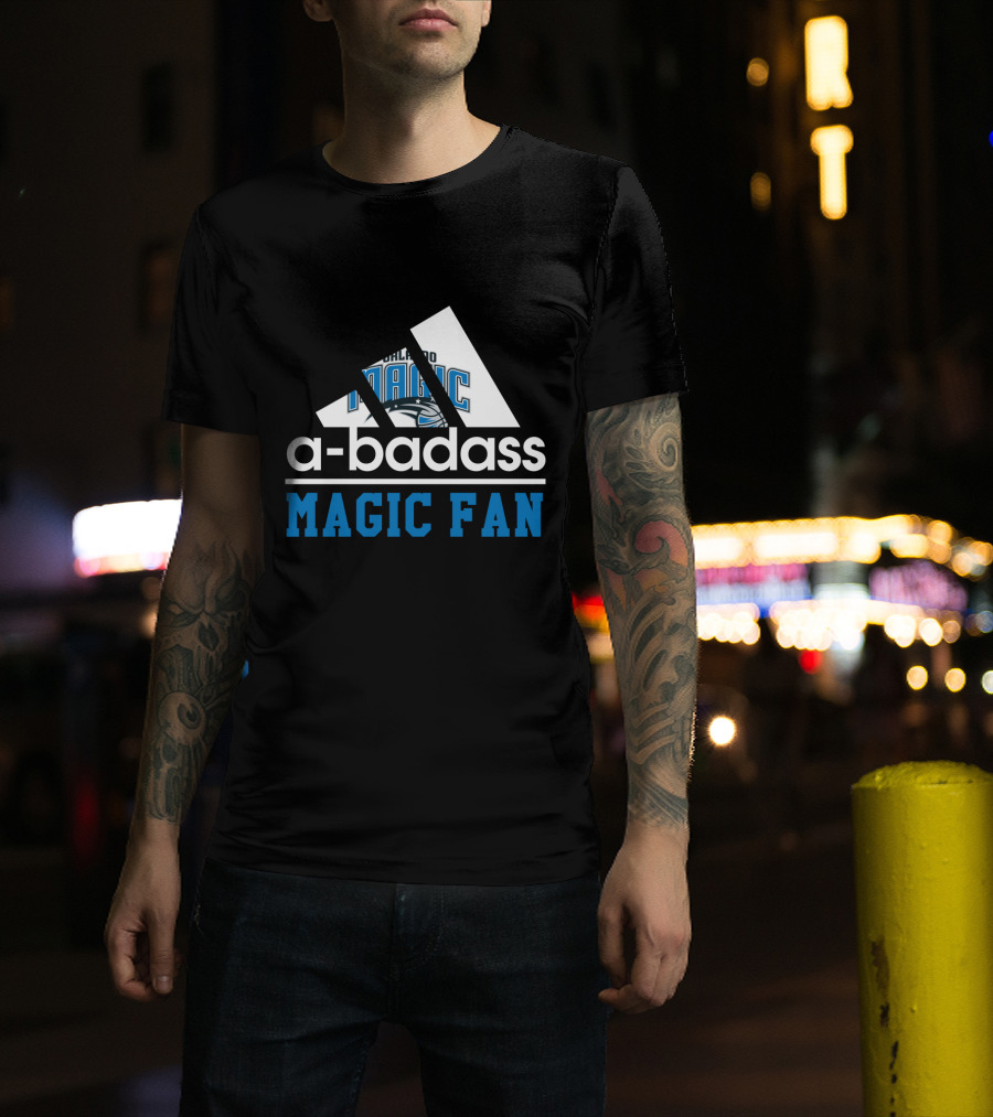 Orlando Magic A-Badass Magic Fan T-Shirt