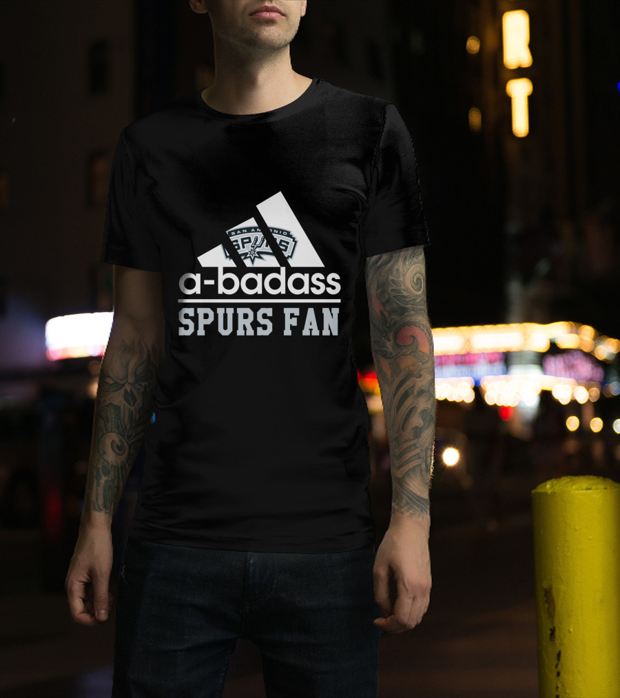 San Antonio Spurs A-Badass Spurs Fan T-Shirt