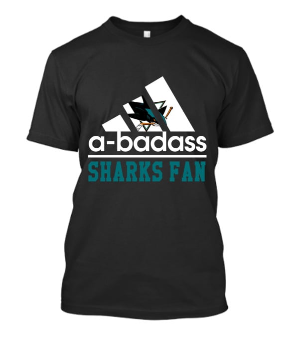 A-Badass Sharks Fan San Jose Sharks T-Shirt
