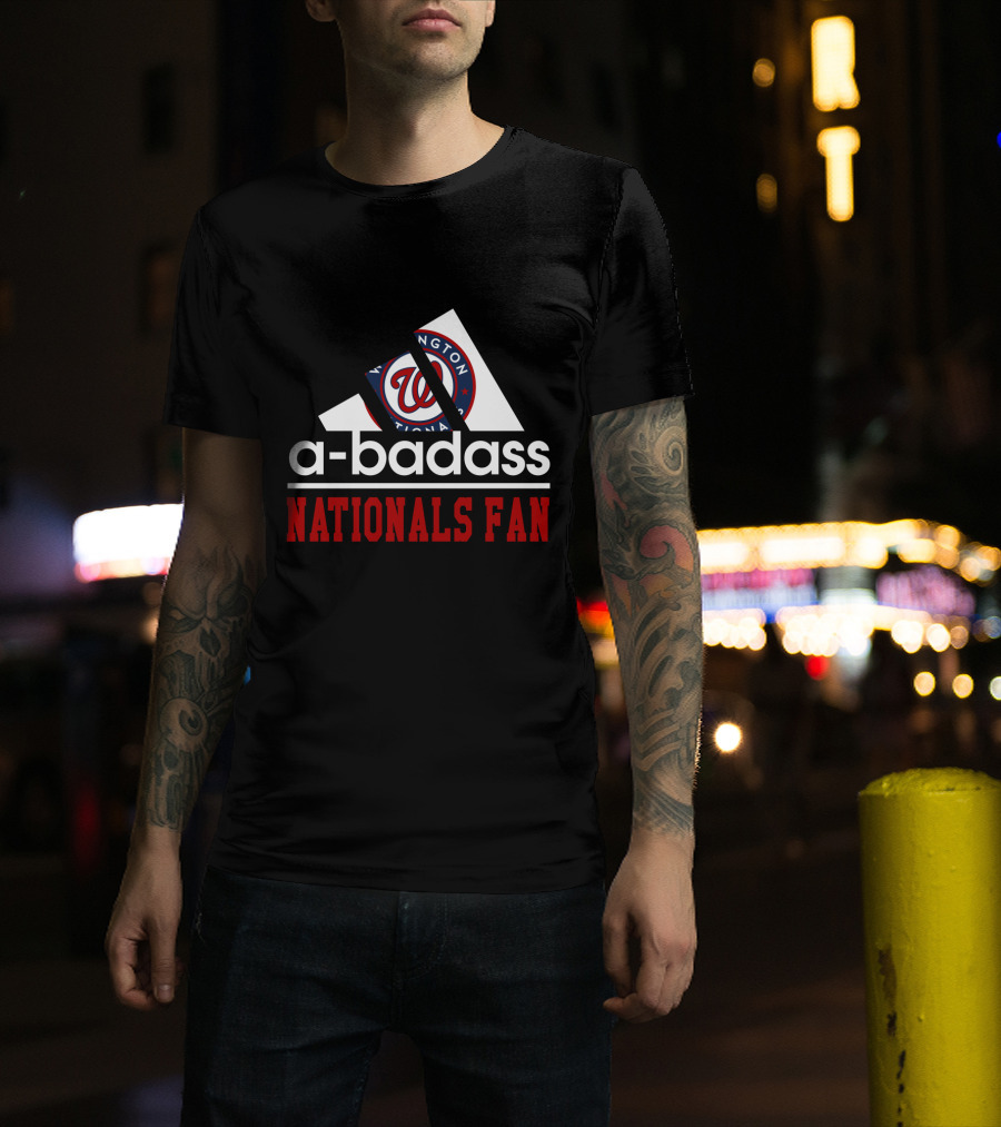 Washington Nationals Fan A-Badass T-Shirt
