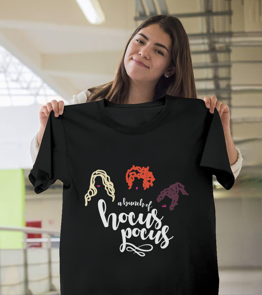 A Bunch Of Hocus Pocus With Iconic Hair Silhouettes Of Three Sisters T-Shirt