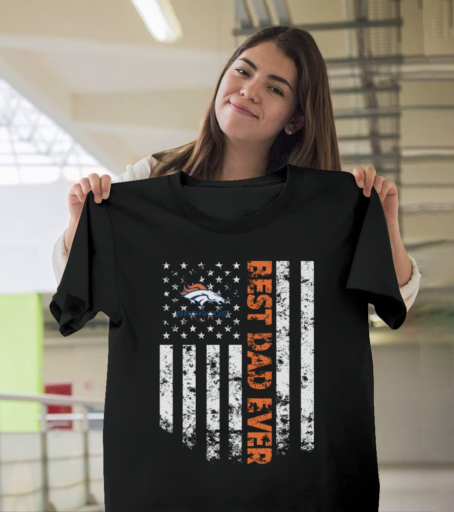 Best Denver Broncos Dad Ever Flag T-Shirt