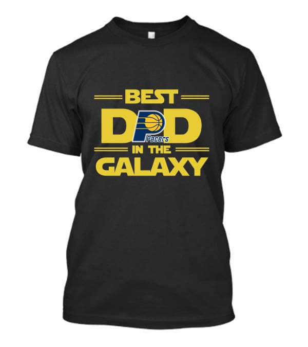 Indiana Pacers Best Dad In The Galaxy With Basketball T-Shirt