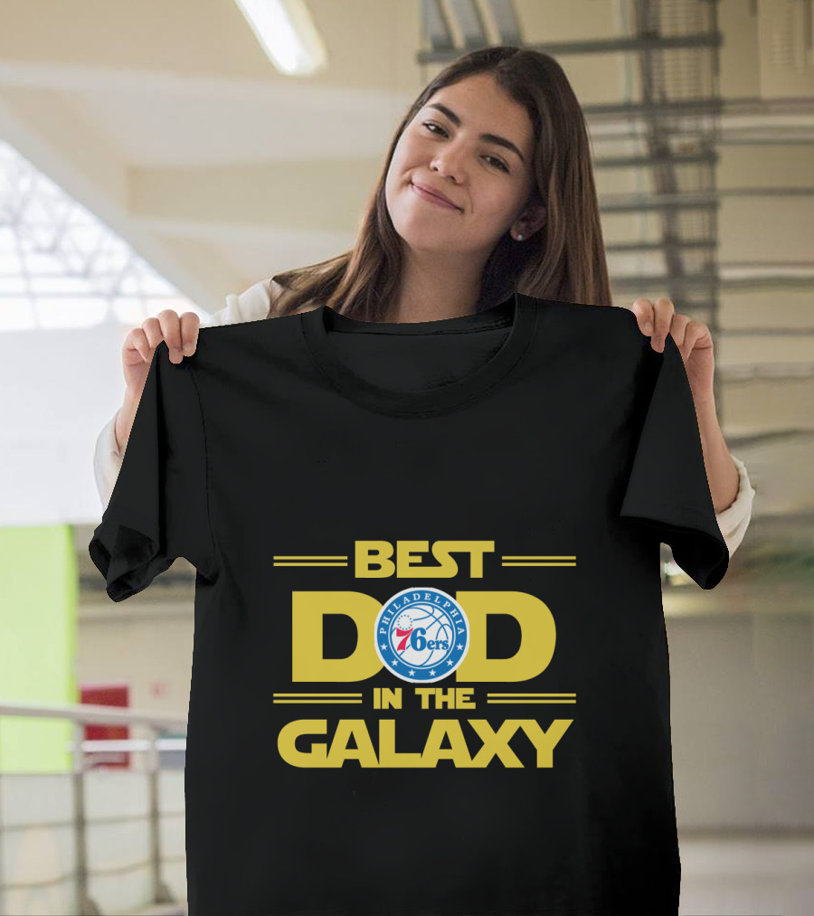 Best Dad in the Galaxy Philadelphia 76ers Theme with Star Wars T-Shirt